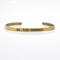 Be The Change Quote / Gold