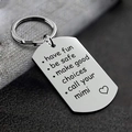 Polished stainless steel keychain engraved with Have Fun Be Safe for daily travel - Mimi