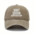 Casquette de baseball kaki délavé vintage avec texte Shit Show Supervisor blanc - Taille unique / Khaki