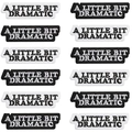 A Little Bit Dramatic slogan embroidered iron-on patches in black and white 12-piece set - Black and White Mixed