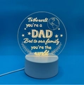 3D acrylic night light with warm glow and Dad tribute engraving on round white base - To Dad