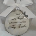 White memorial feather ball ornament with Angel Wings and Brother tribute text - My brother