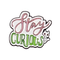 Stay Curious cartoon enamel pin with cute white cat and colorful inspirational text - Stay Curious White Cat