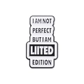 Cartoon Emaille Anstecknadel in Schwarz und Weiß mit gestuftem Metalldesign und Slogan - Limited Edition Zitat Stil (QHXZ062)