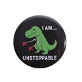 Funny green T-Rex dinosaur metal pin badge with I'M UNSTOPPABLE text on black base - Unstoppable T-Rex Style (MXZ261)