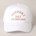 White trucker hat with pink chenille embroidery Support Day Drinking and mesh back - One Size / White with Rose Red Logo
