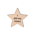 Broche de esmalte dorado en forma de estrella con texto grabado I did my taxes - Hice mis impuestos (QHXZ639)