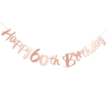 Rose gold Happy 60th Birthday hanging banner for party decoration and celebration - 60th Birthday Mirror Finish / Rose Gold