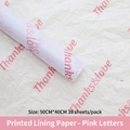 Floral tissue paper for gift packing with pink Thanks & Love text print, 38 sheets - Printed Inner Lining Paper - Pink Letters (38 Sheets/Pack) / 50*40cm