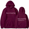 Maroon Have A Good Day hoodie for men and women featuring front and back graphic prints - S / Tops / Wine Red 311