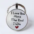 Round keychain with 'I Love You More' quote and a red heart, glass gem jewelry gift - I Love You More The End I Win/Heart