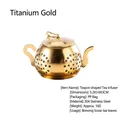 Titanium gold teapot-shaped tea infuser made of 304 stainless steel for loose leaf tea - Titanium Gold