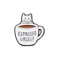 Pin de esmalte de gato lindo en taza de café con diseño Espresso Urself - Espresso Urself Gato (qhxz343)
