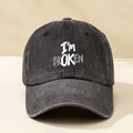 Charcoal wash cotton baseball cap with I'M BROKEN graphic print and adjustable fit - One Size / Black