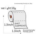 Funny toilet paper enamel pin featuring Shit Happens text in durable zinc alloy - CC768 (Toilet Paper)