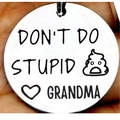 Portachiavi in acciaio inox con incisione Don't Do Stupid Grandma e cuore - Acciaio GRANDMA