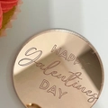 Rose gold mirror acrylic cupcake topper with engraved Happy Valentine's Day text - Round Rose Gold Happy Valentine's Day