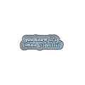Broche de margarita esmaltado con frase azul y blanca 'YOU KNOW IT'S GONNA GET BETTER' - Texto Azul (GONNA GET BETTER)