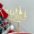 Goldener Acryl Feliz Navidad Kuchendekoration mit stilisierten Weihnachtsbäumen Dekor - Gold Drei Weihnachtsbäume Frohe Weihnachten / Gold