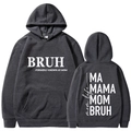 Sweat à capuche gris foncé pour femme avec imprimés blancs MAMA et MOM BRUH recto verso - S / Haut (311) / Gris clair