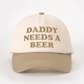 Retro two-tone baseball cap featuring Daddy Needs A Beer embroidery and adjustable strap - Adjustable / Off-White/Dark Khaki
