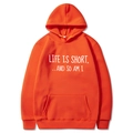 Sweat à capuche orange avec slogan Life Is Short imprimé et grande poche kangourou - Orange