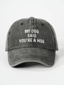 Vista de cerca de gorra denim gris lavado con texto My Dog Said You're A Hoe blanco - Negro