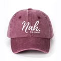 Washed burgundy cotton baseball cap featuring white 'Nah. I'M GOOD.' slogan on the front - Burgundy