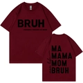 Burgundy short sleeve t-shirt with BRUH MOM print on front and back views - XS / Burgundy