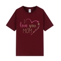 T-shirt femme bordeaux en coton avec imprimé I Love You MOM pour la Fête des Mères - XS / Rouge Bordeaux / I Love You Mom
