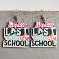 Detail of wooden earrings with Happy Last Day of School text and silver hooks - Happy LAST DAY-Ear Hook