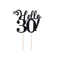 Schwarzer Glitzer Hello 30! Tortenstecker mit Holzstäbchen für den 30. Geburtstag - Hello 30! / Schwarz