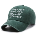 Vintage dark green washed cotton baseball cap with white embroidered inspirational text - Army Green