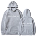 Gray Have A Good Day graphic hoodie with white letter print and kangaroo pocket - S / Tops / Light Grey Slogan