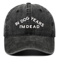Casquette en coton gris délavé avec broderie 'IN DOG YEARS I'M DEAD' sur le devant - Taille unique / Noir