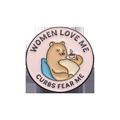 Pink round enamel pin with brown bear holding coffee and Women Love Me text - Brown Bear Style (XZ9974)