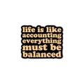 Enamel brooch with 'life is like accounting' quote on black rectangular base - Balanced Accounting Life (QHXZ1147)
