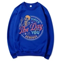 Dark blue crewneck sweatshirt with retro skull graphic and Have The Day You Deserve text - Blue