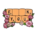 Metal enamel pin with floral motifs and alphabet tiles spelling a bold statement - Scrabble Offensive Word (XZ1898)