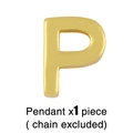 Polished gold letter P pendant close-up, minimalist jewelry accessory without chain - Letter P Pendant Only