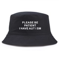 Black cotton bucket hat featuring white Please Be Patient I Have Autism text print - Adult One Size (58cm) / Black