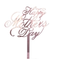 Détail du cake topper rose doré Happy Mother's Day en acrylique brillant poli - Style 4 / Or rose