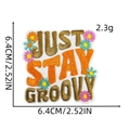 Detail of Just Stay Groovy embroidery patch showing 6.4x6.4cm dimensions and texture - Style 10 (JUST STAY GROOVY)