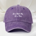 Cappellino da baseball viola lavato regolabile con stampa slogan It's Not Me It's You - Taglia unica / Viola scuro