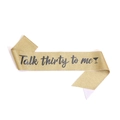 Glitzernde goldene Schärpe zum 30. Geburtstag mit Text Talk thirty to me und Martini - Gold (Talk thirty to me)