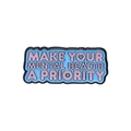 Enamel brooch pin with Make Your Mental Health A Priority text on pink and blue background - Make Mental Health Priority(XZ9622)