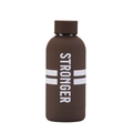 Matte coffee stainless steel water bottle with white Stronger text and minimalist design - Dark Coffee Style 24C