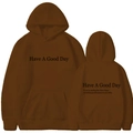 Dark brown Have A Good Day printed hoodie featuring front and back graphic designs - S / Tops / Coffee 1