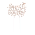 Nahaufnahme von glitzerndem Roségold Happy 31st Birthday Tortenaufsatz mit Krone - 31. Geburtstag (Stil 31) / Roségold