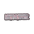 Funny pink enamel pin with I Have 3 Moods text and punk style metal finish for backpacks - Pink